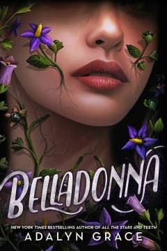 Adalyn Grace: Belladonna (2022, Little, Brown Books for Young Readers)