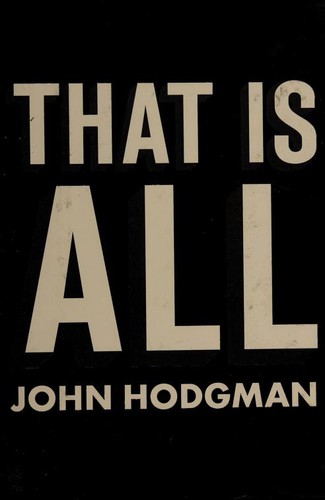 John Hodgman: That is all (2011, Dutton)