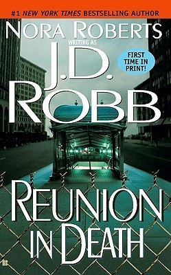 Nora Roberts: Reunion in Death (Hardcover, 2002, Tandem Library)