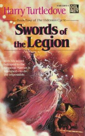 Harry Turtledove: Swords of the Legion (Videssos Cycle) (Paperback, 1987, Del Rey)