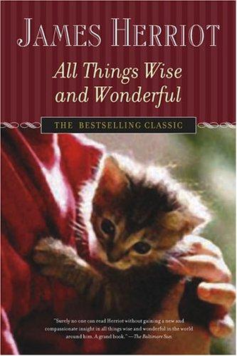 James Herriot: All Things Wise and Wonderful (Paperback, 2004, St. Martin's Griffin)