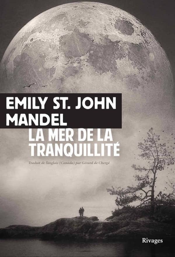 Emily St. John Mandel: La Mer de la tranquillité (EBook, français language, 2023, Rivages)