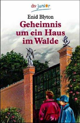 Enid Blyton: Geheimnis Um Ein Haus Im Walde (Paperback, German language, 1984, Deutscher Taschenbuch Verlag GmbH & Co.)
