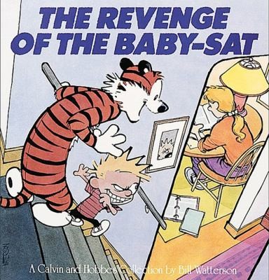 Bill Watterson: The Revenge Of The Babysat A Calvin And Hobbes Collection (1991, Turtleback Books)