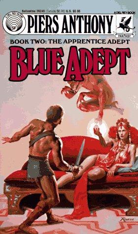 Piers Anthony: Blue Adept (Book Two: The Apprentice Adept) (Paperback, 1987, Del Rey)