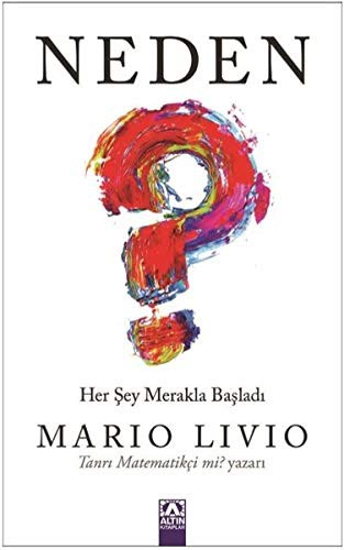 Mario Livio: Neden? (Paperback, Turkish language, 2018, Altin Kitaplar)