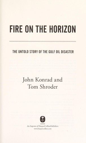 John Konrad: Fire on the horizon (2011, Harper)