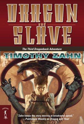 Theodor Zahn: Dragon and Slave (Paperback, 2006, Starscape)