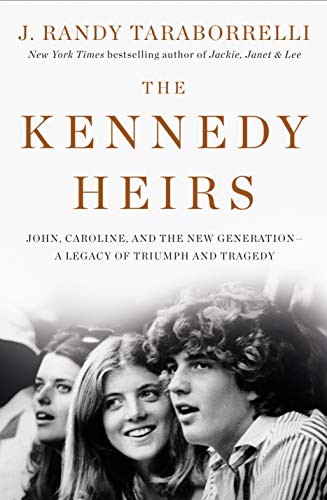 J. Randy Taraborrelli: The Kennedy Heirs (Hardcover, 2019, St. Martin's Press)