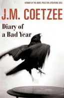 J. M. Coetzee: Diary of a Bad Year (2008)