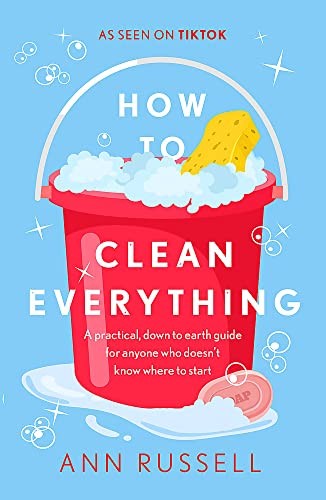 Ann Russell: How to Clean Everything (2022, Headline Publishing Group)