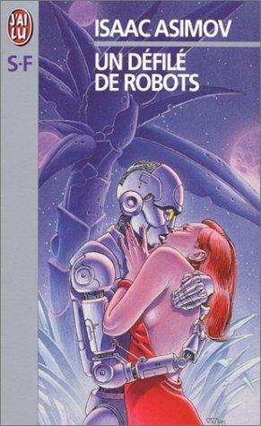 Isaac Asimov: Un défilé de robots (French language)