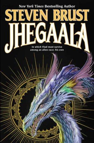 Steven Brust: Jhegaala (Vlad) (2008, Tor Books)