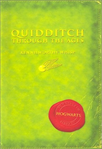 J. K. Rowling: Quidditch Through the Ages (Hardcover, 2001, Rebound by Sagebrush, Brand: Rebound by Sagebrush)