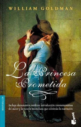 William Goldman: La princesa prometida (Paperback, 2005, Booket)