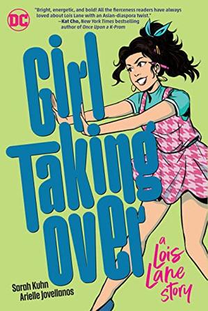 Arielle Jovellanos, Sarah Kuhn: Girl Taking Over (GraphicNovel, 2023, DC Comics)