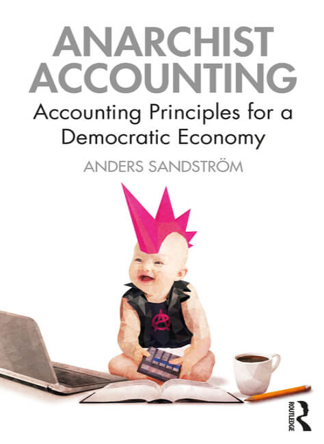 Anarchist Accounting (2020, Taylor & Francis Group)