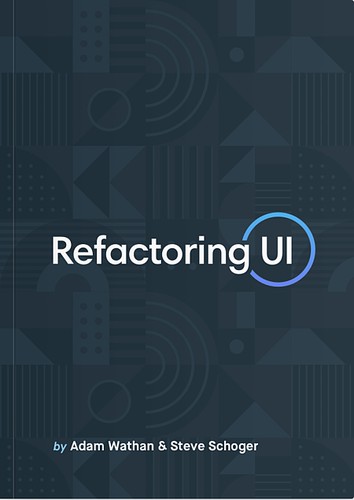 Adam Wathan, Steve Schoger: Refactoring UI (EBook, 2018, Publisher Unknown)