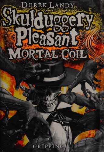 Skulduggery Pleasant: Mortal Coil (Book 5) (2010, CoilHarperCollins Children's Books, HarperCollins Children's Books)