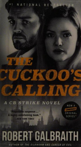 Robert Galbraith, J. K. Rowling: Cuckoo's Calling (2018, Little Brown & Company)