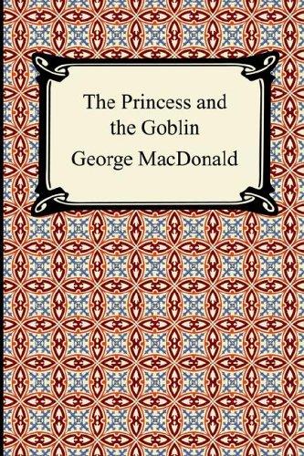 George MacDonald: The Princess and the Goblin (Paperback, 2005, Digireads.com)