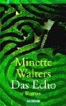 Minette Walters: Echo (Paperback, German language, 1999, Wilhelm Goldmann Verlag GmbH)