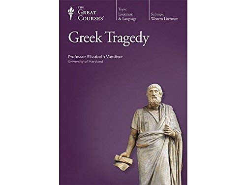 Elizabeth Vandiver: Greek Tragedy (AudiobookFormat, 2000, The Teaching Company)