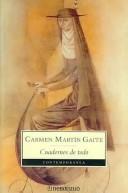 Carmen Martín Gaite: Cuadernos de todo (Spanish language, 2003, Debolsillo)