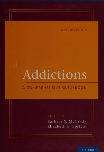 Barbara S. McCrady, Elizabeth E. Epstein: Addictions (2013)