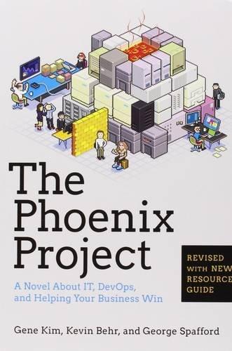 Kevin Behr, Gene Kim, Kevin Behr, George Spafford: The Phoenix Project (2014)