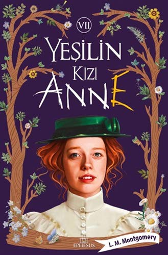 Lucy Maud Montgomery: Yesilin Kizi Anne 7 (Hardcover, 2021, Ephesus Yayinlari)