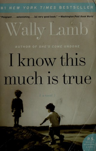Wally Lamb: I Know This Much Is True (Paperback, 2008, Harper Perennial)
