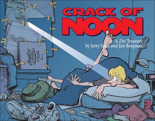Jerry Scott, Jim Borgman: Crack of Noon (Paperback, 2006, Andrews McMeel Publishing)