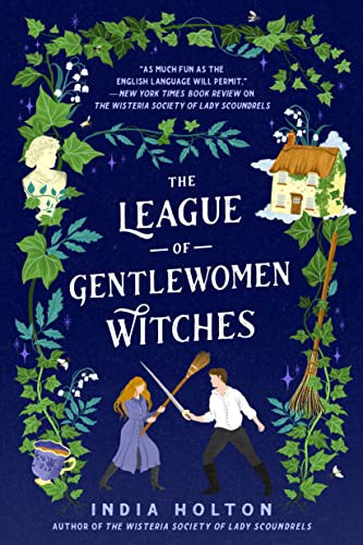 India Holton: The League of Gentlewomen Witches (Paperback, 2022, Berkley)