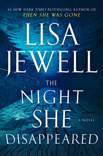Lisa Jewell: The Night She Disappeared (Hardcover, 2021, Atria Books)