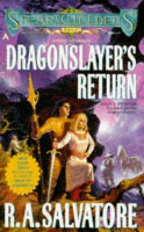 R. A. Salvatore: Dragonslayer's Return (Spearwielder's Tale) (1995, Ace)