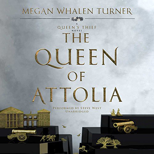 Megan Whalen Turner: The Queen of Attolia (AudiobookFormat, 2017, Greenwillow Books, HarperCollins Publishers and Blackstone Audio)