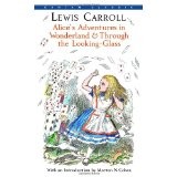 Lewis Carroll: Alice in Wonderland and Through the Looking Glass (Hardcover, 2004, Grosset and Dunlap)
