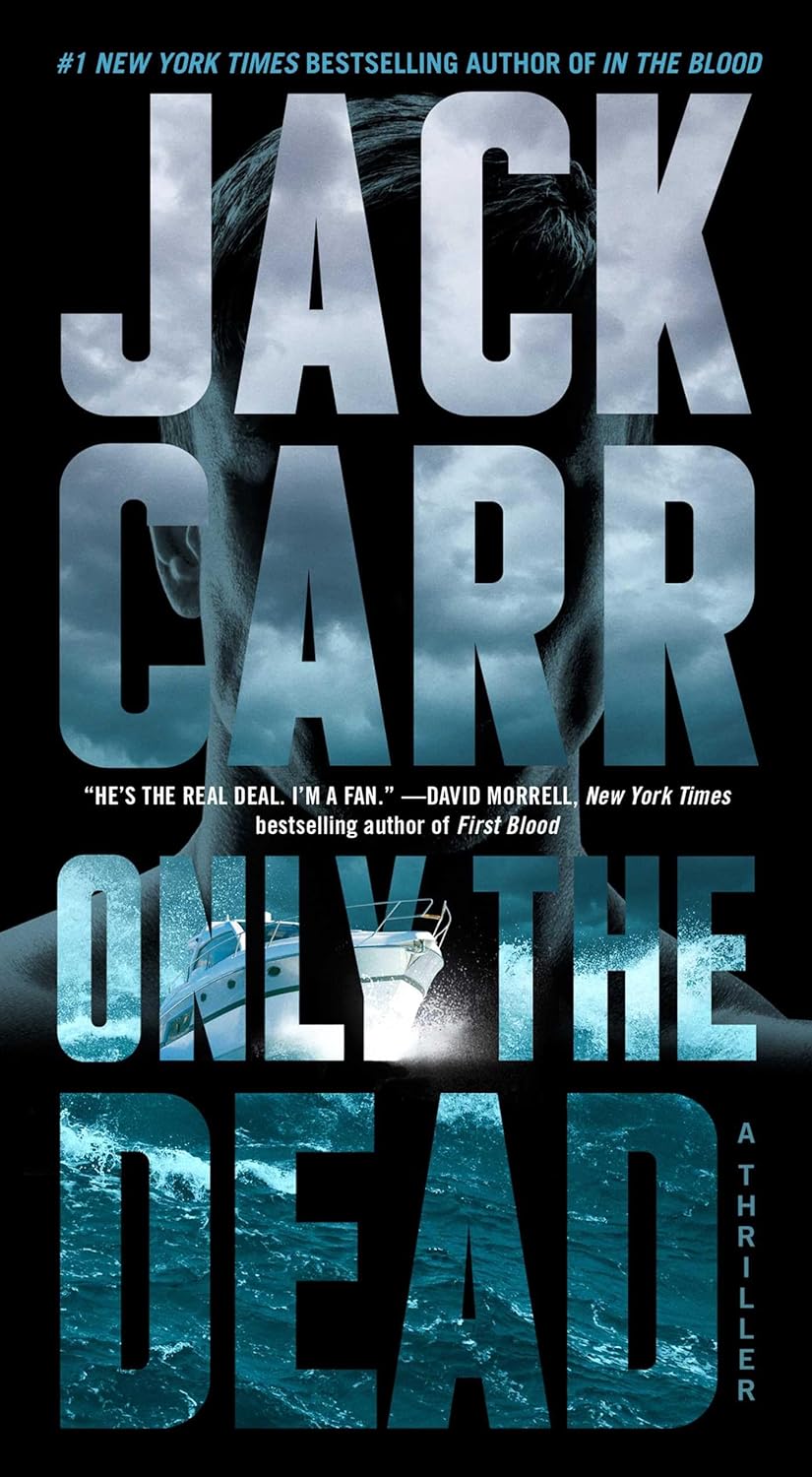 Jack Carr: Only the Dead (AudiobookFormat, 2024)