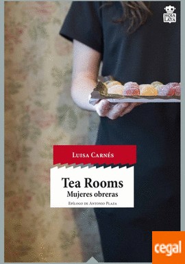 Luisa Carnés: Tea rooms (Paperback, Spanish language, 2016, Hoja de Lata)