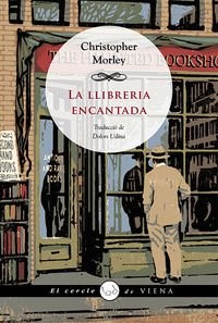 Christopher Morley, Dolors Udina Abelló: La llibreria encantada (Paperback, 2015, Viena)