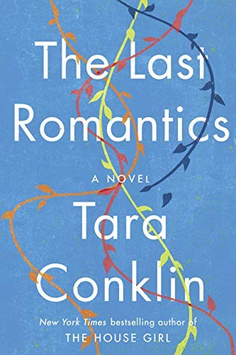 Tara Conklin: The Last Romantics (Paperback, 2019, HarperAvenue)