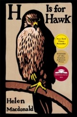 Helen Macdonald: H Is for Hawk (2014, Grove Press)