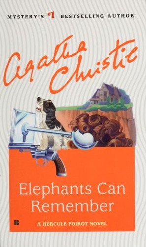 Agatha Christie: Elephants Can Remember (Hercule Poirot Mysteries) (Paperback, 1984, Berkley)