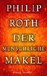 Philip Roth: Der menschliche Makel. (German language, 2002, Hanser Belletristik)