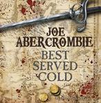Joe Abercrombie: Best Served Cold (AudiobookFormat)