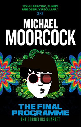 Michael Moorcock: The Final Programme (Paperback, 2016, Titan Books)