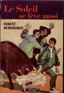 Ernest Hemingway: Le soleil se lève aussi (French language)