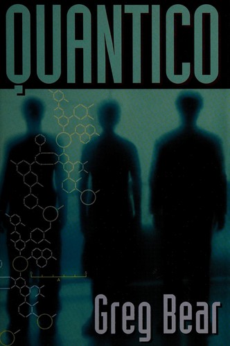 Greg Bear: Quantico (Hardcover, 2006, SFBC)