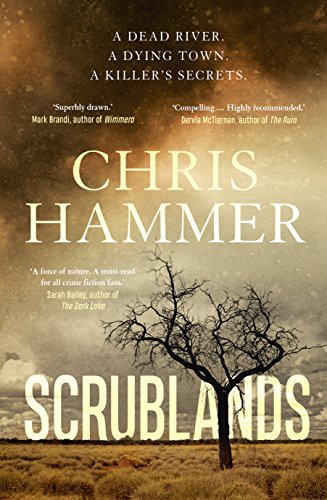 Chris Hammer: Scrublands (Paperback, 2018, Allen & Unwin)